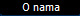 O nama